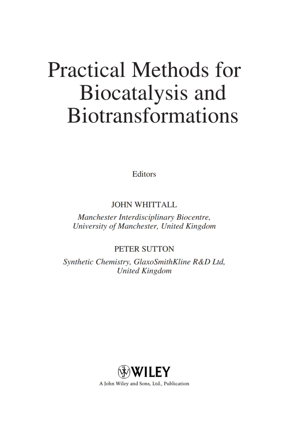 Practical Methods for Biocatalysis and Biotransformations 1st Edition