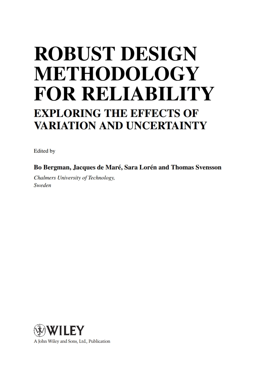 Robust Design Methodology for Reliability Exploring the Effects of Variation and Uncertainty 1st Edition