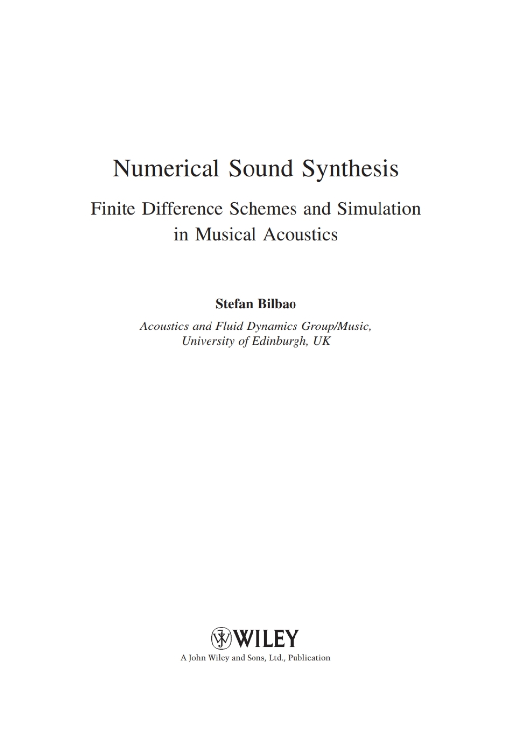 Numerical Sound Synthesis Finite Difference Schemes and Simulation in Musical Acoustics 1st Edition