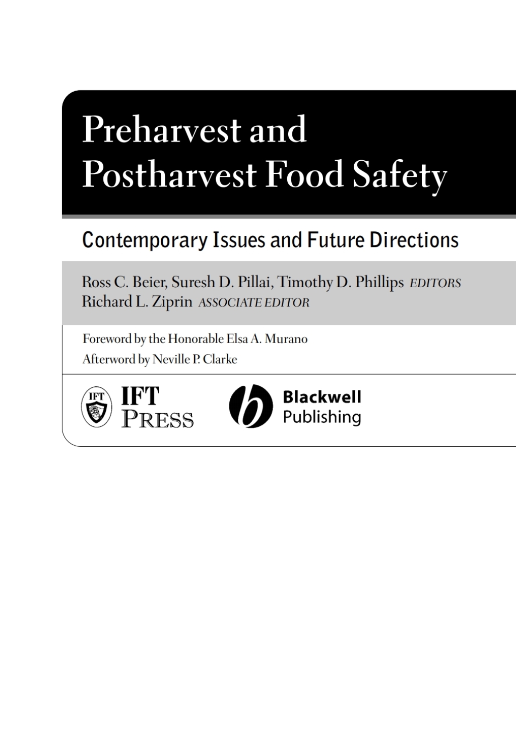 Preharvest and Postharvest Food Safety Contemporary Issues and Future Directions 1st Edition