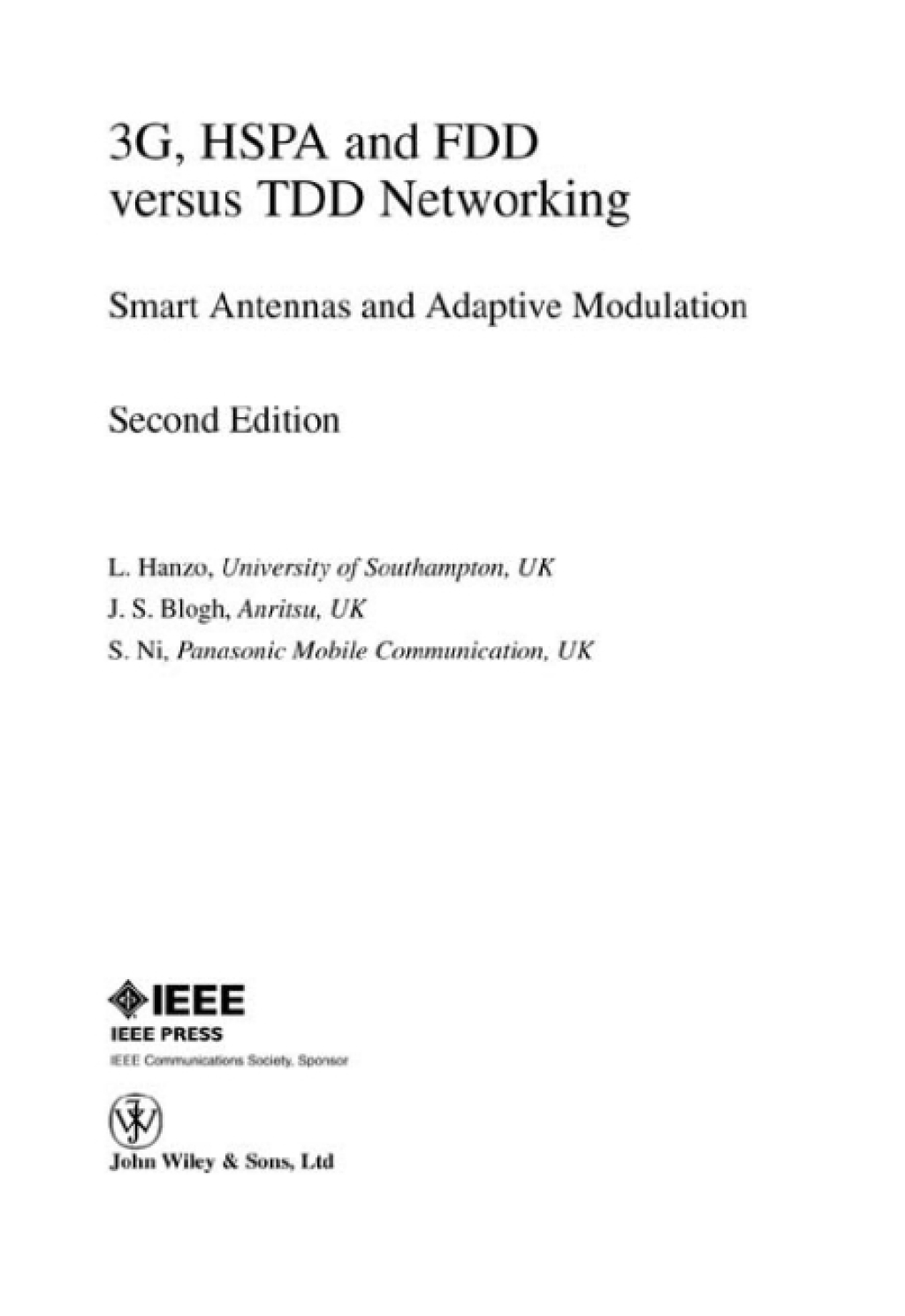 3G, HSPA and FDD versus TDD Networking Smart Antennas and Adaptive Modulation 1st Edition