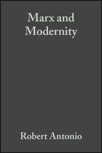 Imagen de portada: Marx and Modernity: Key Readings and Commentary 1st edition 9780631225492