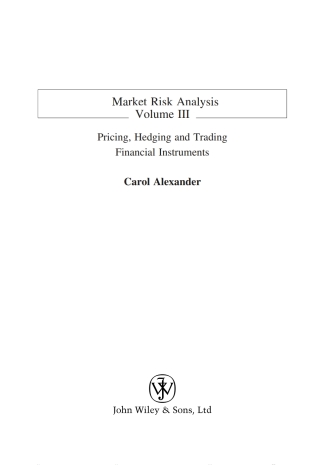 Imagen de portada: Market Risk Analysis, Pricing, Hedging and Trading Financial Instruments 1st edition 9780470997895