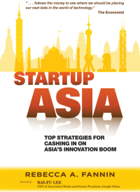 Cover image: Startup Asia: Top Strategies for Cashing in on Asia's Innovation Boom 1st edition 9780470829905