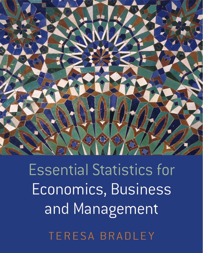 Essential Statistics for Economics, Business and Management 1st Edition