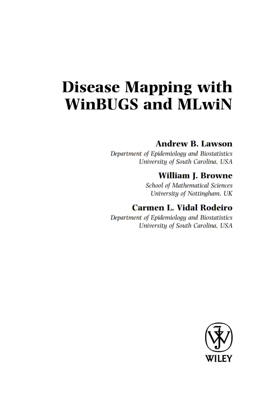 Disease Mapping with WinBUGS and MLwiN 1st Edition
