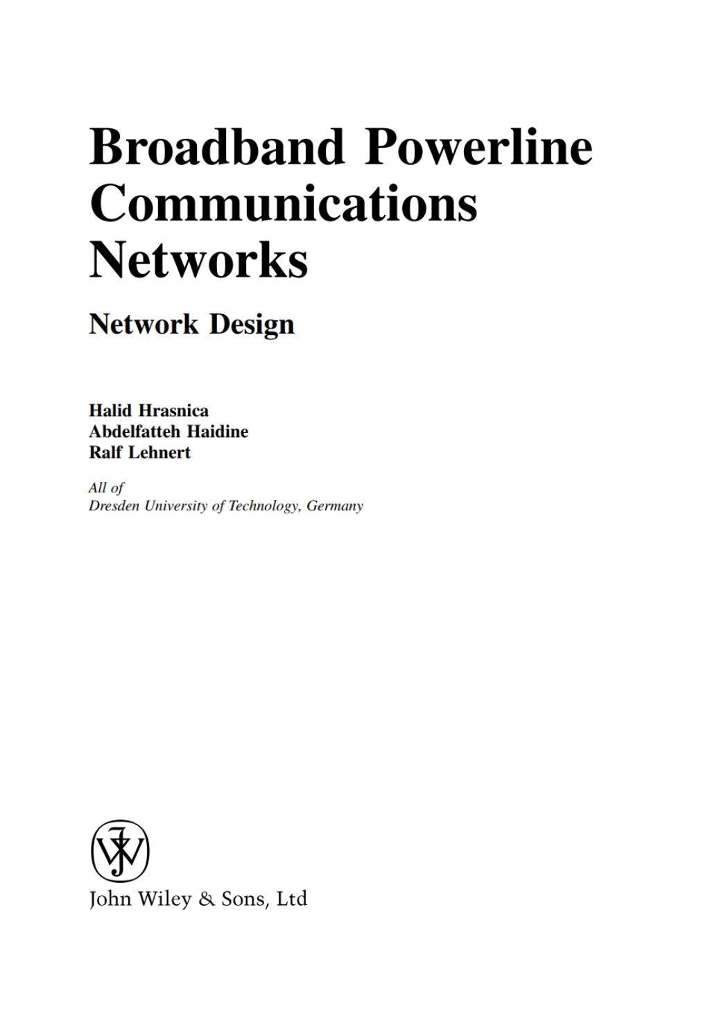 Broadband Powerline Communications: Network Design Network Design 1st Edition