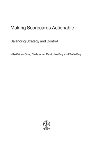 Omslagafbeelding: Making Scorecards Actionable: Balancing Strategy and Control 1st edition 9780470848715