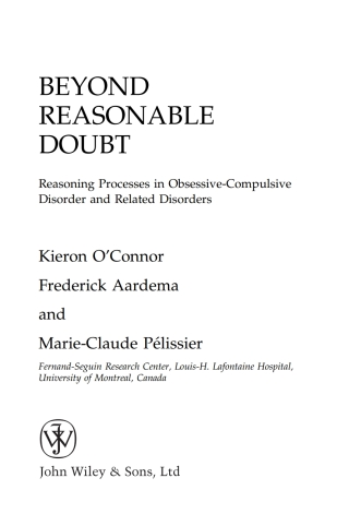 Imagen de portada: Beyond Reasonable Doubt: Reasoning Processes in Obsessive-Compulsive Disorder and Related Disorders 1st edition 9780470868768
