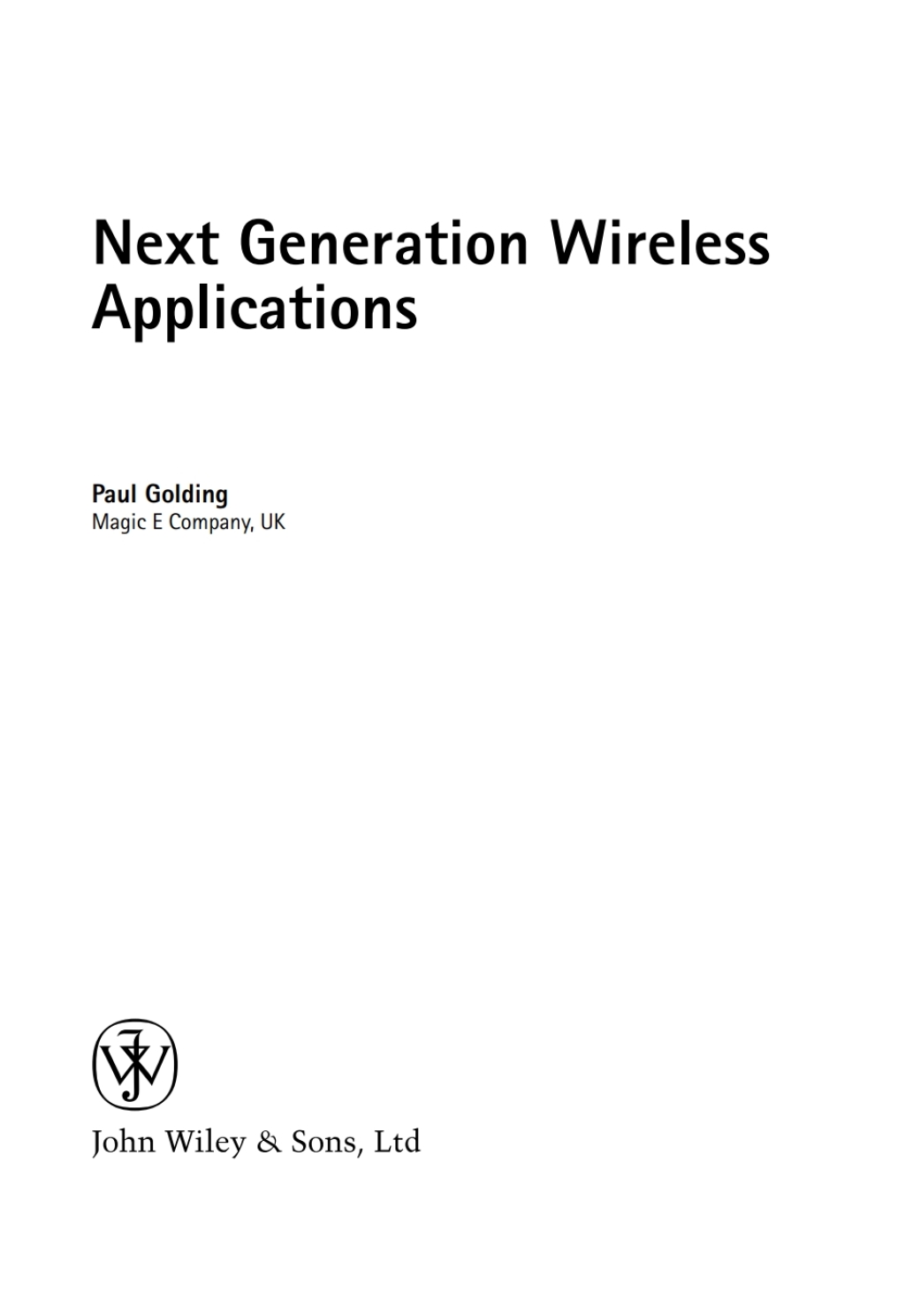 Next Generation Wireless Applications 1st Edition