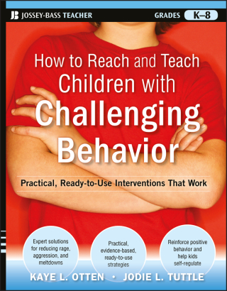Titelbild: How to Reach and Teach Children with Challenging Behavior (K-8) 1st edition 9780470505168
