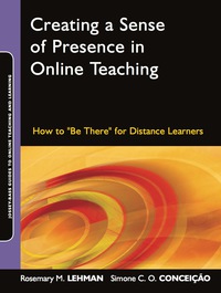 Cover image: Creating a Sense of Presence in Online Teaching: How to "Be There" for Distance Learners 1st edition 9780470564905