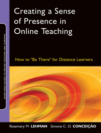 Omslagafbeelding: Creating a Sense of Presence in Online Teaching: How to "Be There" for Distance Learners 1st edition 9780470564905