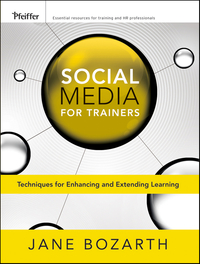 Omslagafbeelding: Social Media for Trainers: Techniques for Enhancing and Extending Learning 1st edition 9780470631065