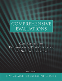 Cover image: Comprehensive Evaluations: Case Reports for Psychologists, Diagnosticians, and Special Educators 1st edition 9780470617915