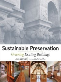Imagen de portada: Sustainable Preservation: Greening Existing Buildings 1st edition 9780470169117