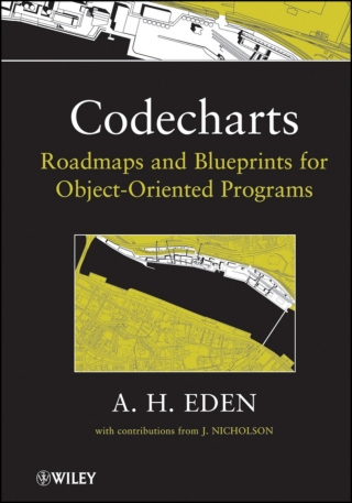 Imagen de portada: Codecharts: Roadmaps and blueprints for object-oriented programs 1st edition 9780470626948