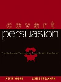 Imagen de portada: Covert Persuasion: Psychological Tactics and Tricks to Win the Game 1st edition 9780470051412