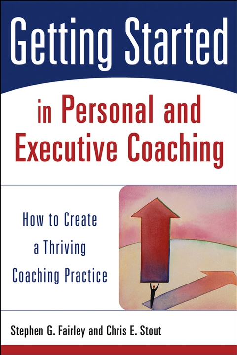 Getting Started in Personal and Executive Coaching: How to Create a Thriving Coaching Practice, 1st Edition - FULL INSTANT DOWNLOAD | PDF DOCX EPUB