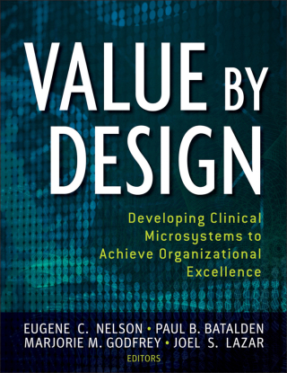 Imagen de portada: Value by Design: Developing Clinical Microsystems to Achieve Organizational Excellence 1st edition 9780470385340