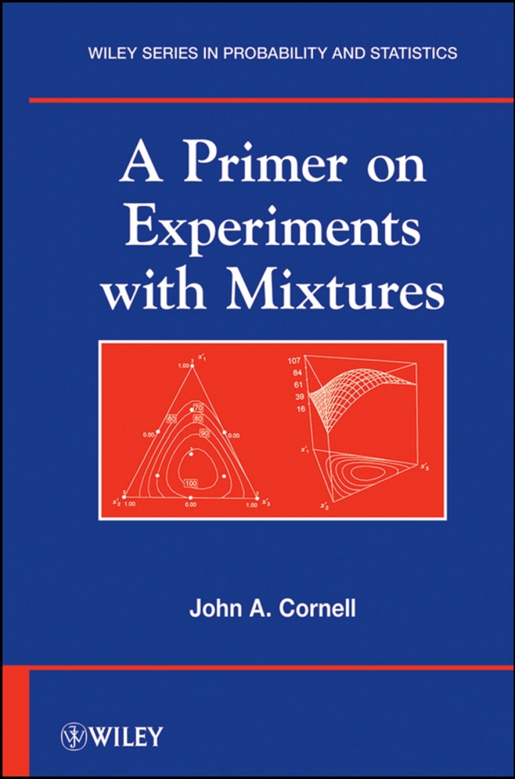 A Primer on Experiments with Mixtures 1st Edition