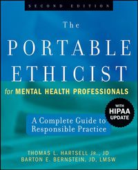 Cover image: The Portable Ethicist for Mental Health Professionals: A Complete Guide to Responsible Practice 2nd edition 9780470140307