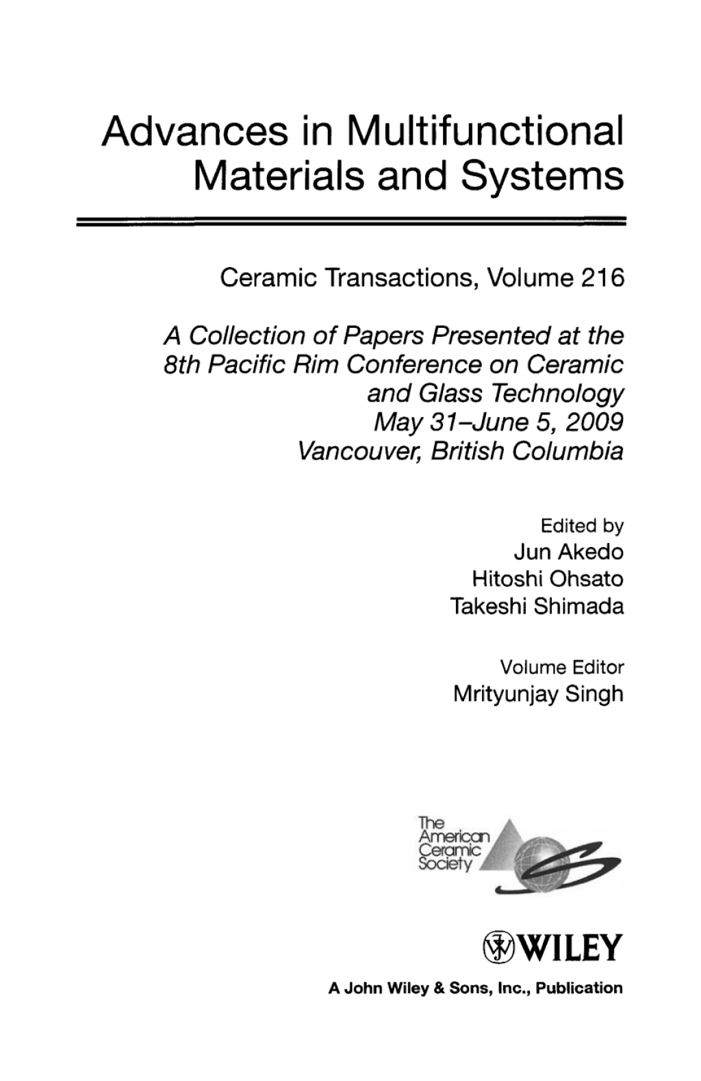 Advances in Multifunctional Materials and Systems: Ceramic Transactions, Volume 216 Ceramic Transactions, Volume 216 1st Edition