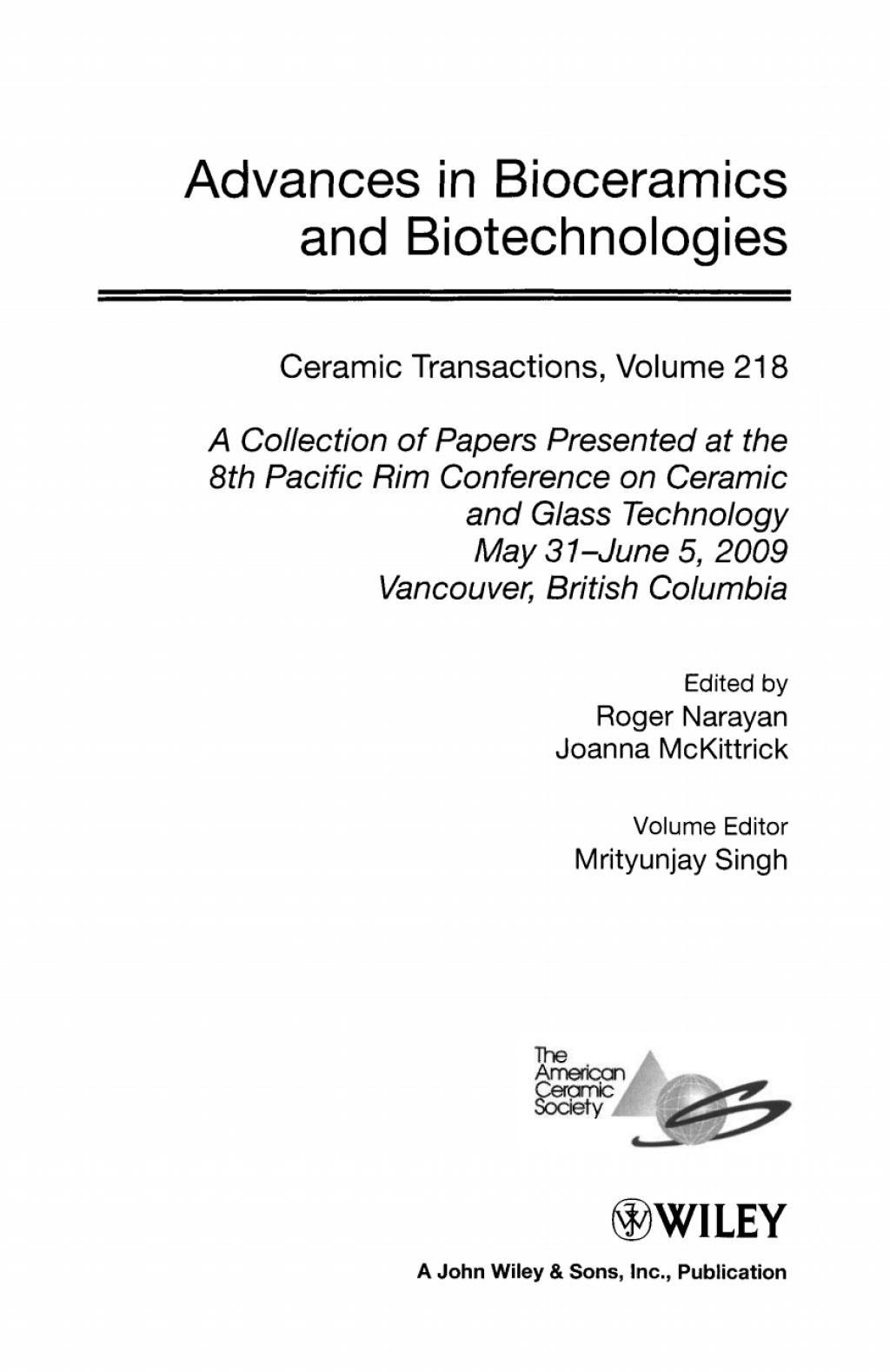Advances in Bioceramics and Biotechnologies Ceramic Transactions, Volume 218 1st Edition
