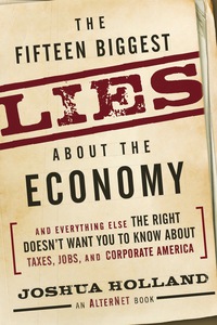 Cover image: The Fifteen Biggest Lies about the Economy 1st edition 9780470643921