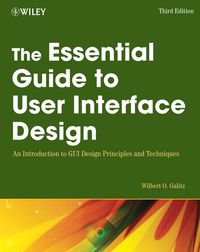 Cover image: The Essential Guide to User Interface Design: An Introduction to GUI Design Principles and Techniques 3rd edition 9780470053423