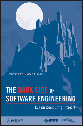 表紙画像: The Dark Side of Software Engineering 1st edition 9780470597170