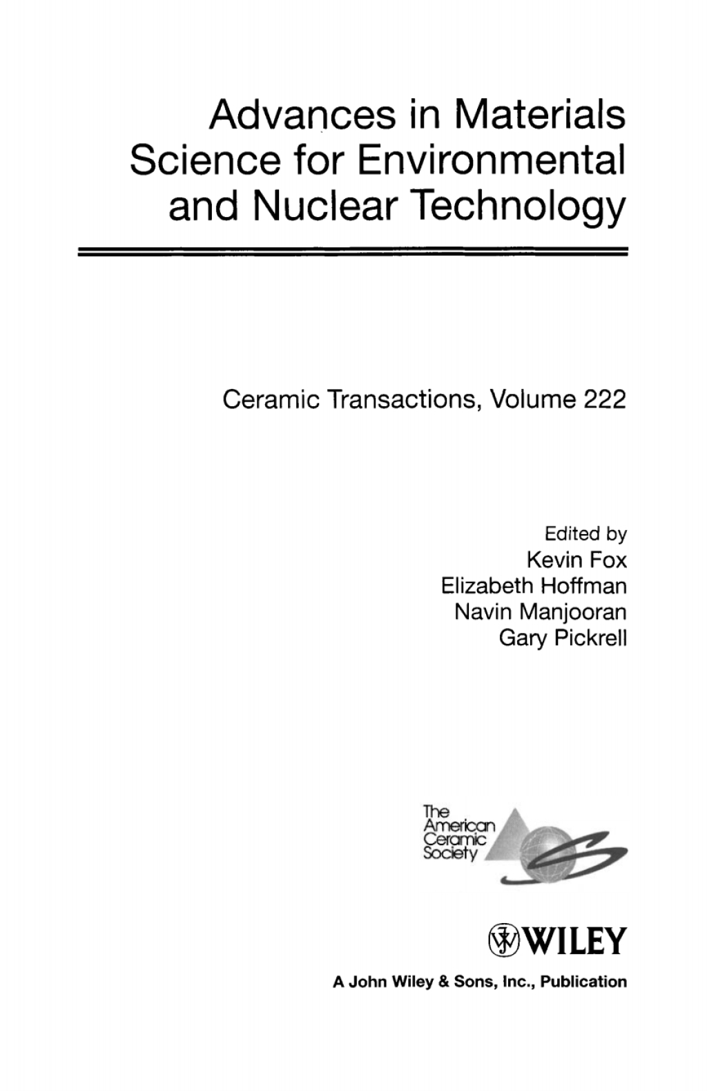 Advances in Materials Science for Environmental and Nuclear Technology Ceramic Transactions, Volume 222 1st Edition