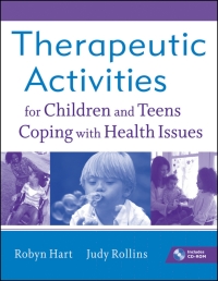 Imagen de portada: Therapeutic Activities for Children and Teens Coping with Health Issues 1st edition 9780470555002