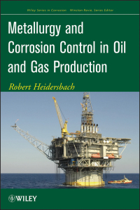 صورة الغلاف: Metallurgy and Corrosion Control in Oil and Gas Production 1st edition 9780470248485