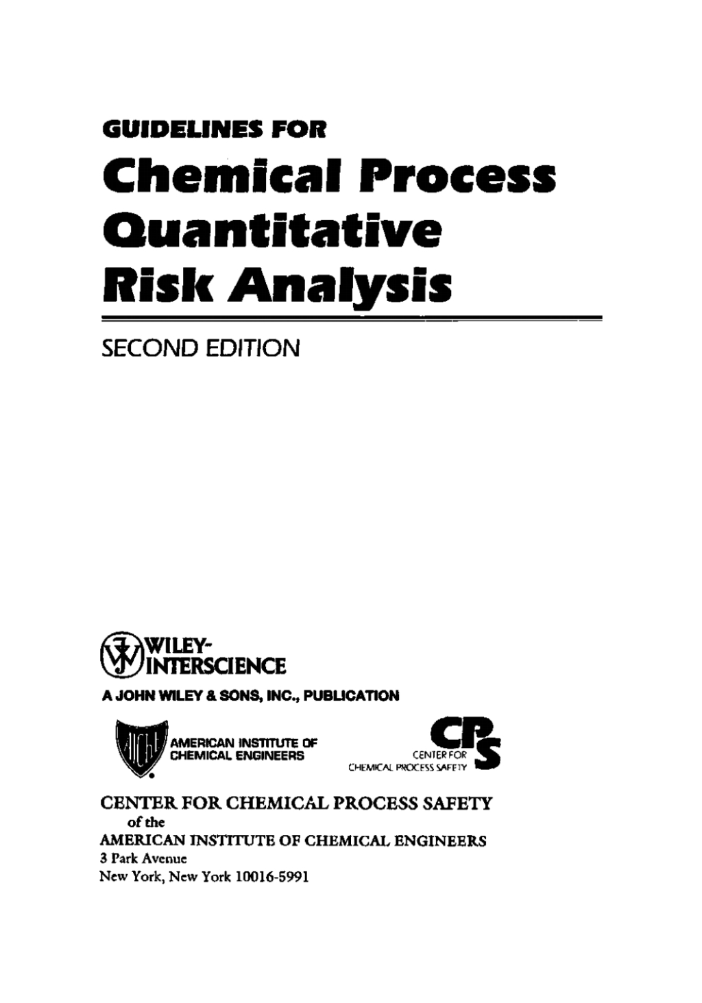 Guidelines for Chemical Process Quantitative Risk Analysis, 2nd Edition 2nd Edition