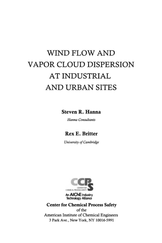 Cover image: Wind Flow and Vapor Cloud Dispersion at Industrial and Urban Sites 1st edition 9780816908639
