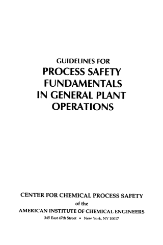 Imagen de portada: Guidelines for Process Safety Fundamentals in General Plant Operations 1st edition 9780816905645