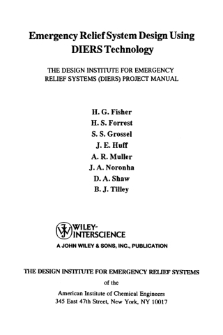 Imagen de portada: Emergency Relief System Design Using DIERS Technology: The Design Institute for Emergency Relief Systems (DIERS) Project Manual 1st edition 9780816905683