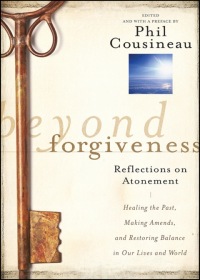 Cover image: Beyond Forgiveness: Reflections on Atonement 1st edition 9780470907733