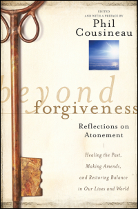 صورة الغلاف: Beyond Forgiveness 1st edition 9780470907733