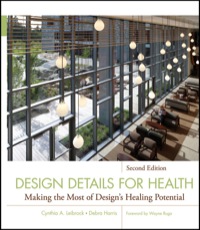 Cover image: Design Details for Health: Making the Most of Design's Healing Potential 2nd edition 9780470524718