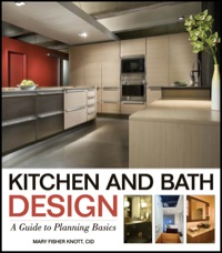 Cover image: Kitchen and Bath Design: A Guide to Planning Basics 1st edition 9780470392003
