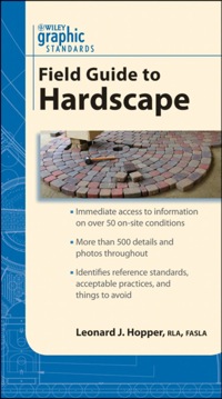 Cover image: Graphic Standards Field Guide to Hardscape 1st edition 9780470429655