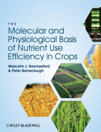 Imagen de portada: The Molecular and Physiological Basis of Nutrient Use Efficiency in Crops 1st edition 9780813819921