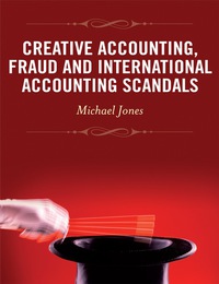 Cover image: Creative Accounting, Fraud and International Accounting Scandals 1st edition 9780470057650