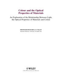 Imagen de portada: Colour and the Optical Properties of Materials: An Exploration of the Relationship Between Light, the Optical Properties of Materials and Colour, 2nd Edition 2nd edition 9780470746967