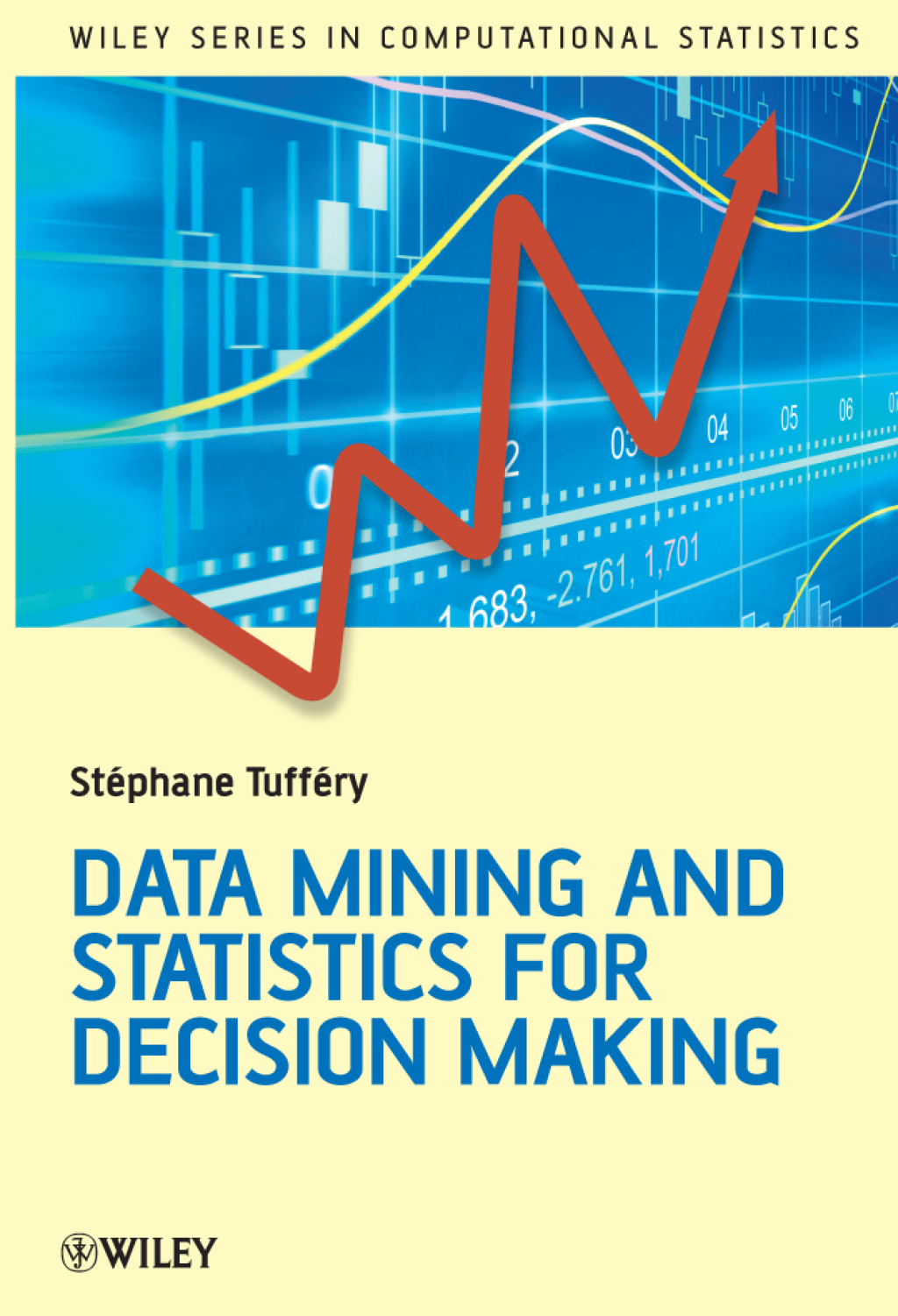 Data Mining and Statistics for Decision Making 1st Edition
