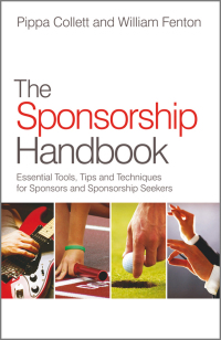 Cover image: The Sponsorship Handbook: Essential Tools, Tips and Techniques for Sponsors and Sponsorship Seekers 1st edition 9780470979846