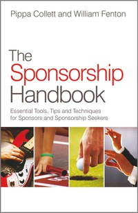 Cover image: The Sponsorship Handbook: Essential Tools, Tips and Techniques for Sponsors and Sponsorship Seekers 1st edition 9780470979846