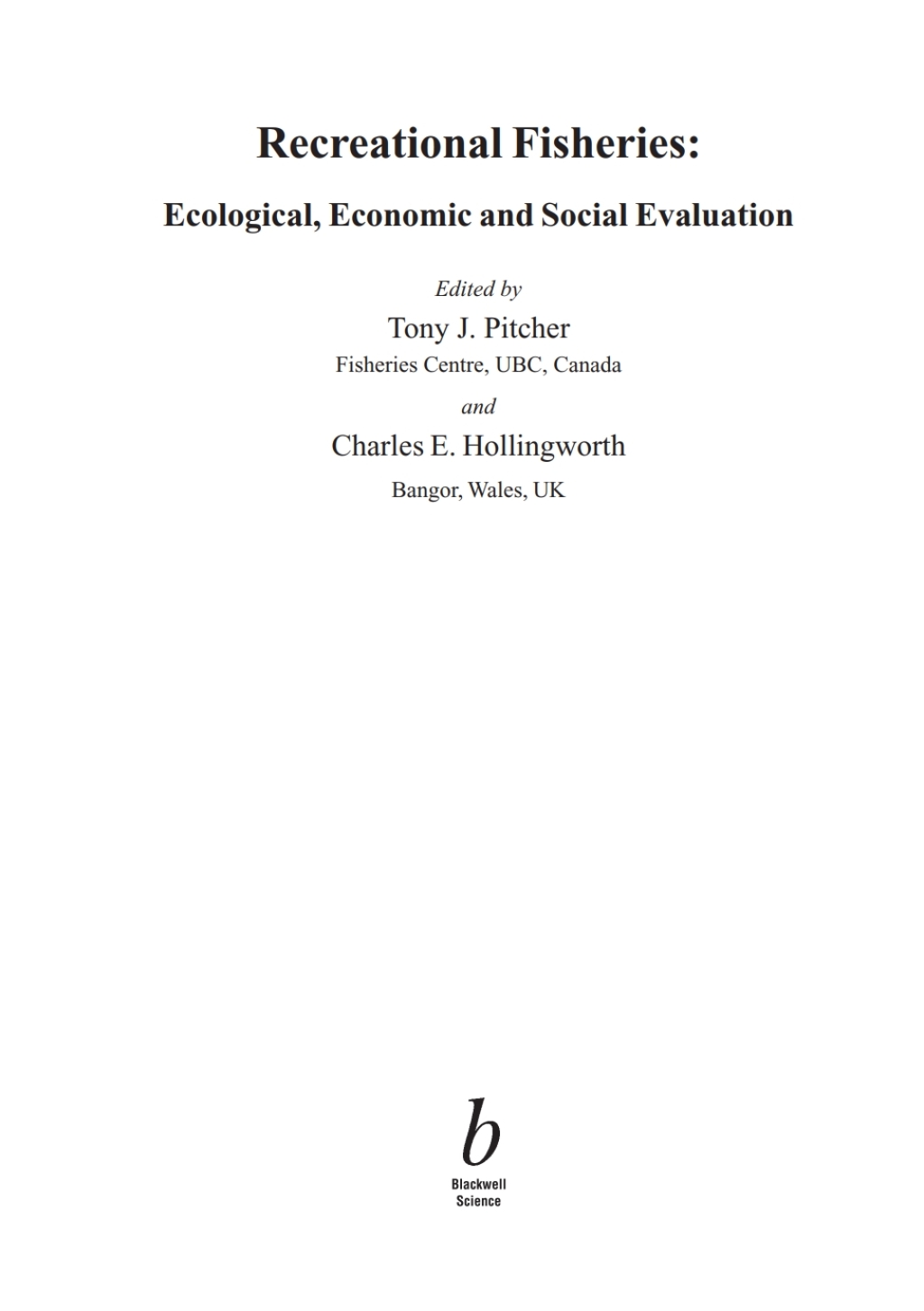 Recreational Fisheries Ecological, Economic and Social Evaluation 1st Edition
